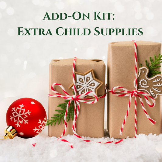 Add-On Kit: Additional Child Supplies